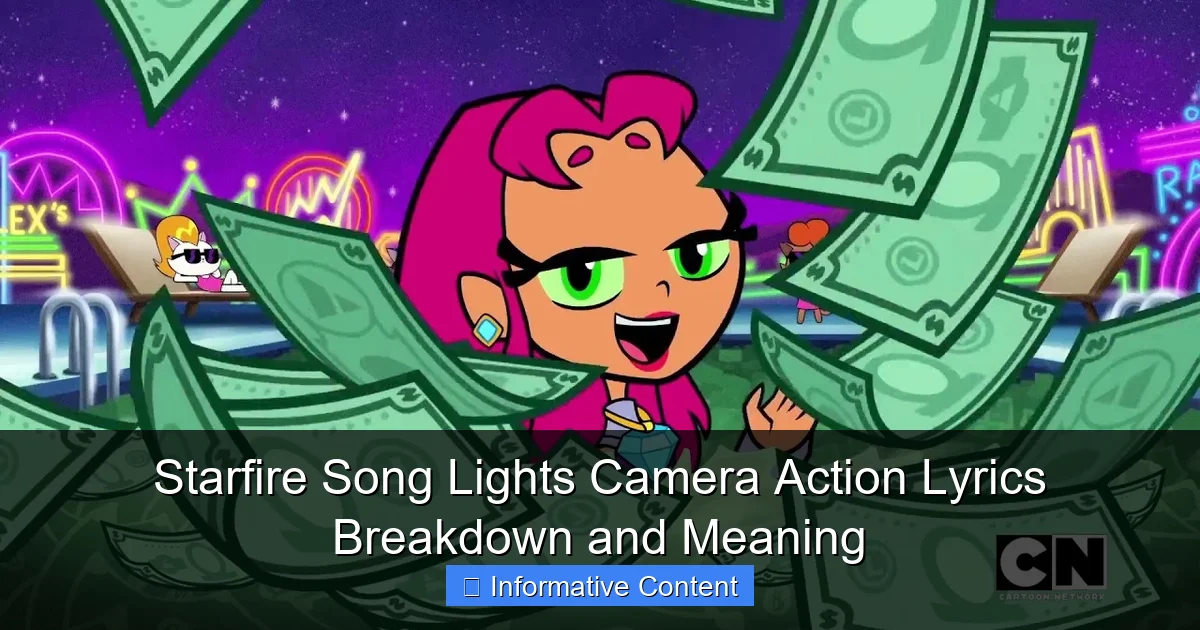 Starfire Song Lights Camera Action Lyrics Breakdown and Meaning