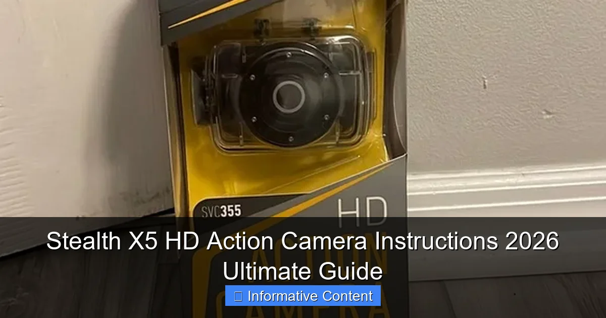 Stealth X5 HD Action Camera Instructions 2026 Ultimate Guide