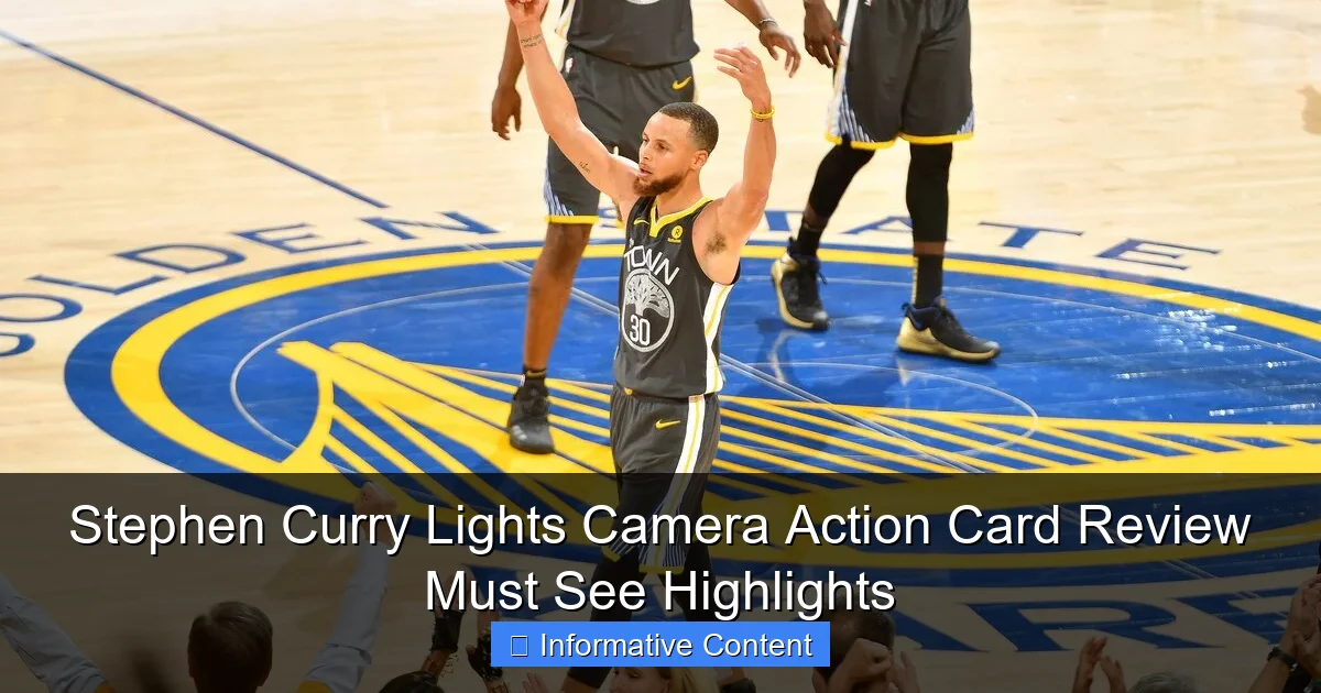 Stephen Curry Lights Camera Action Card Review Must See Highlights