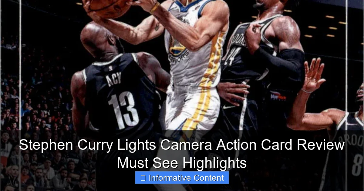 Stephen Curry Lights Camera Action Card Review Must See Highlights