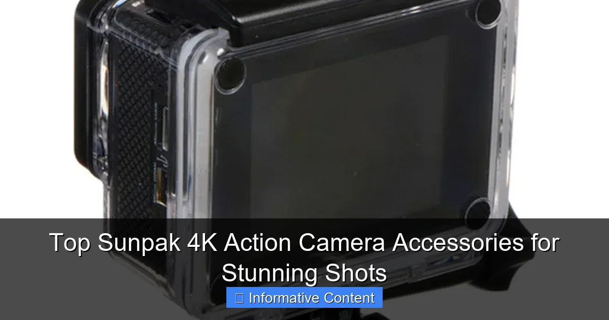 Top Sunpak 4K Action Camera Accessories for Stunning Shots