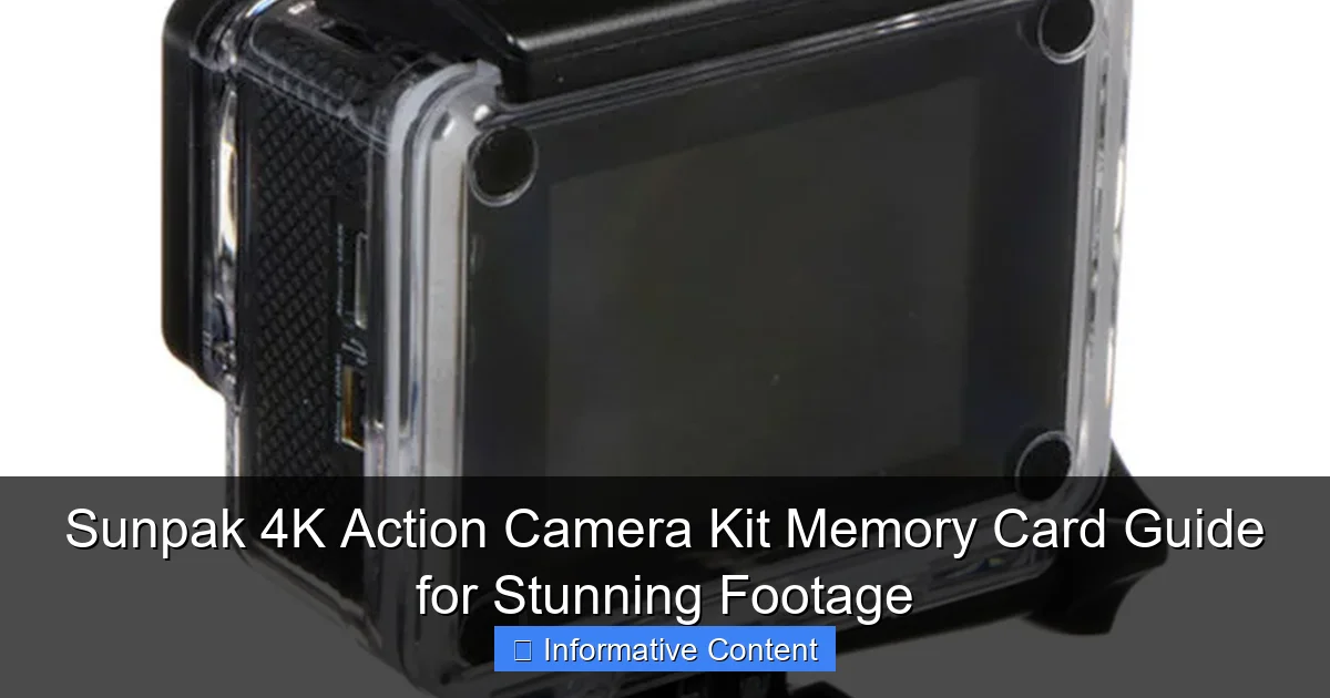 Sunpak 4K Action Camera Kit Memory Card Guide for Stunning Footage