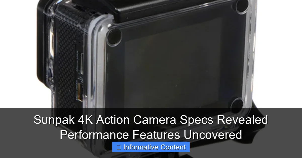 Sunpak 4K Action Camera Specs Revealed Performance Features Uncovered