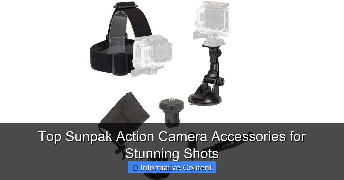 Top Sunpak Action Camera Accessories for Stunning Shots