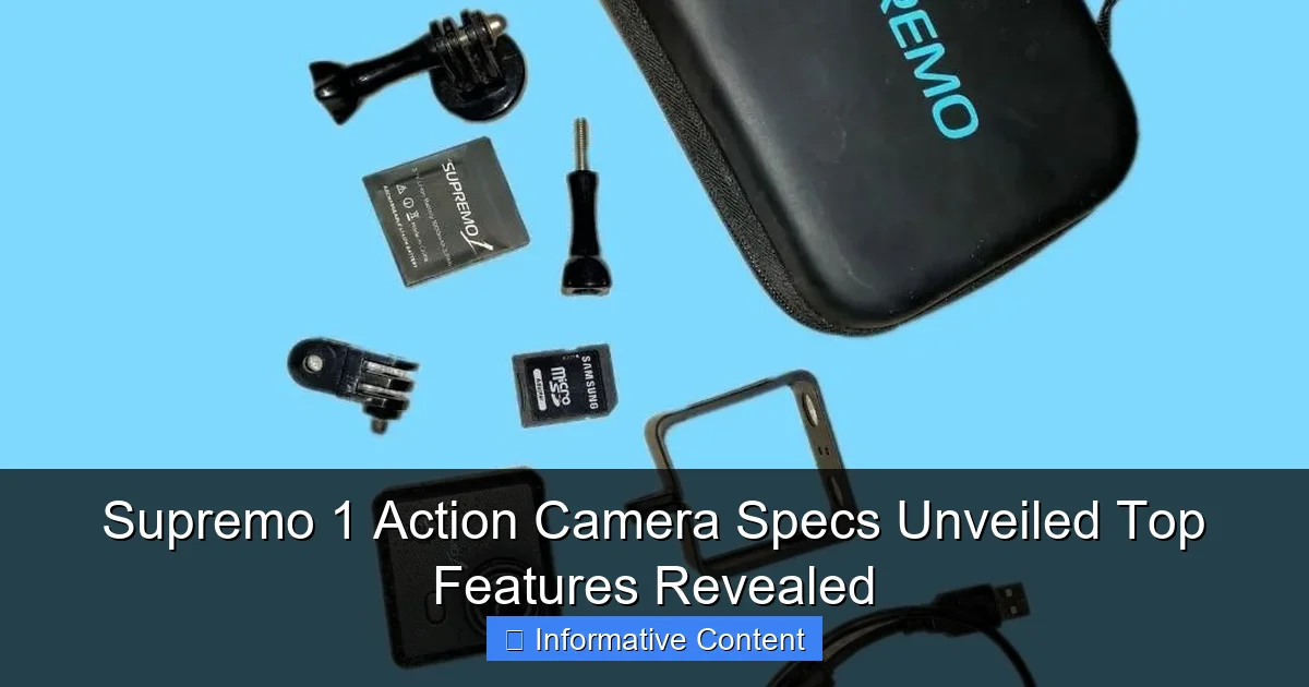 Supremo 1 Action Camera Specs Unveiled Top Features Revealed