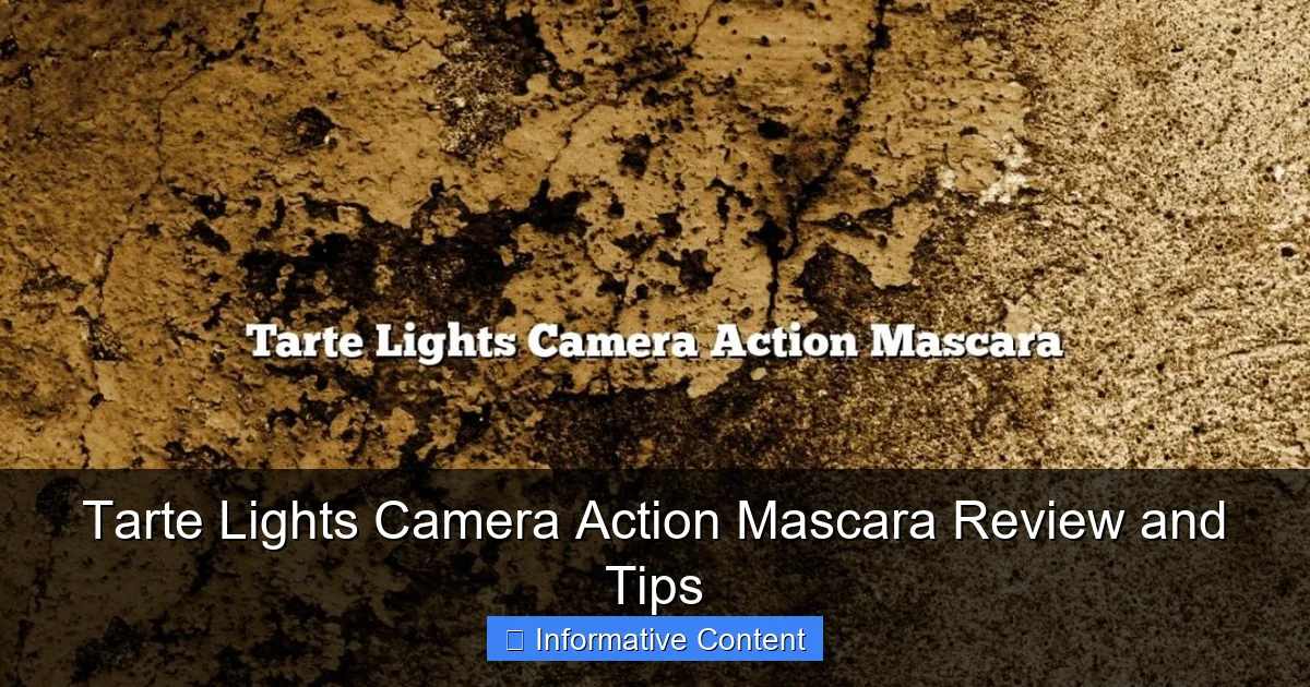 Tarte Lights Camera Action Mascara Review and Tips
