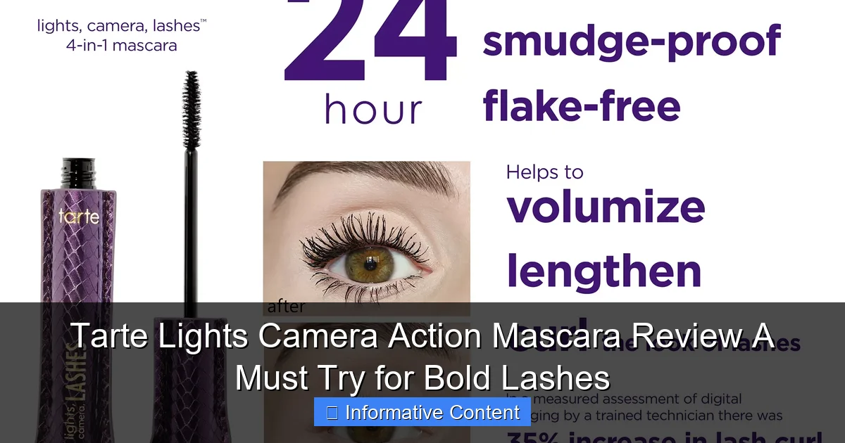 Tarte Lights Camera Action Mascara Review A Must Try for Bold Lashes