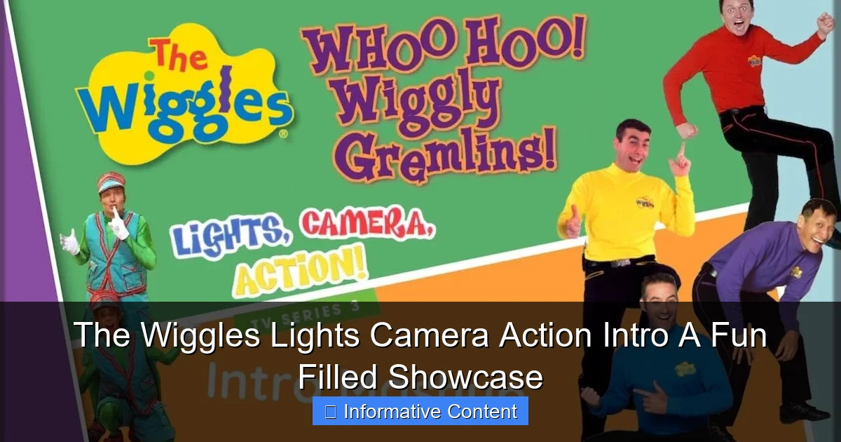 The Wiggles Lights Camera Action Intro A Fun Filled Showcase