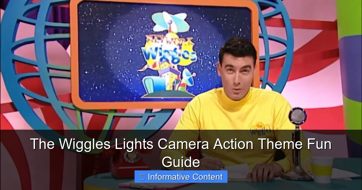 The Wiggles Lights Camera Action Theme Fun Guide