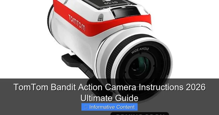 TomTom Bandit Action Camera Instructions 2026 Ultimate Guide