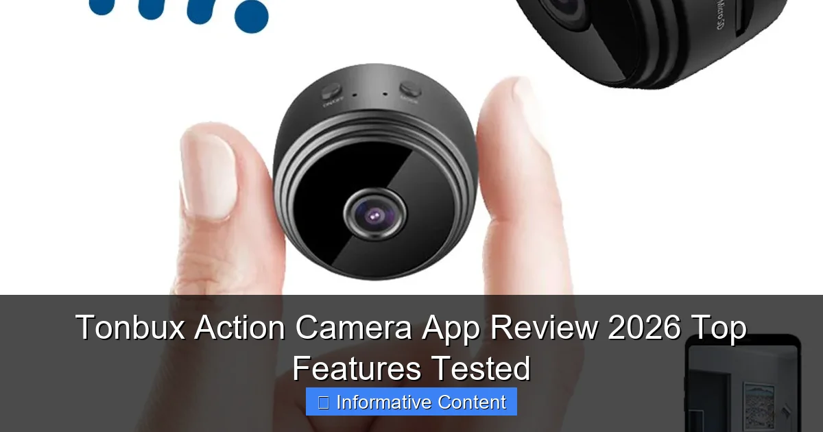 Tonbux Action Camera App Review 2026 Top Features Tested