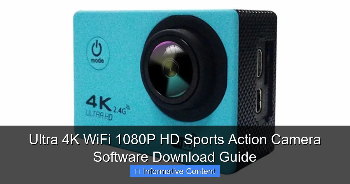 Ultra 4K WiFi 1080P HD Sports Action Camera Software Download Guide