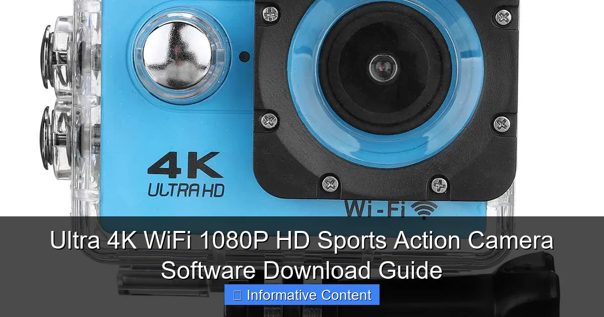 Ultra 4K WiFi 1080P HD Sports Action Camera Software Download Guide