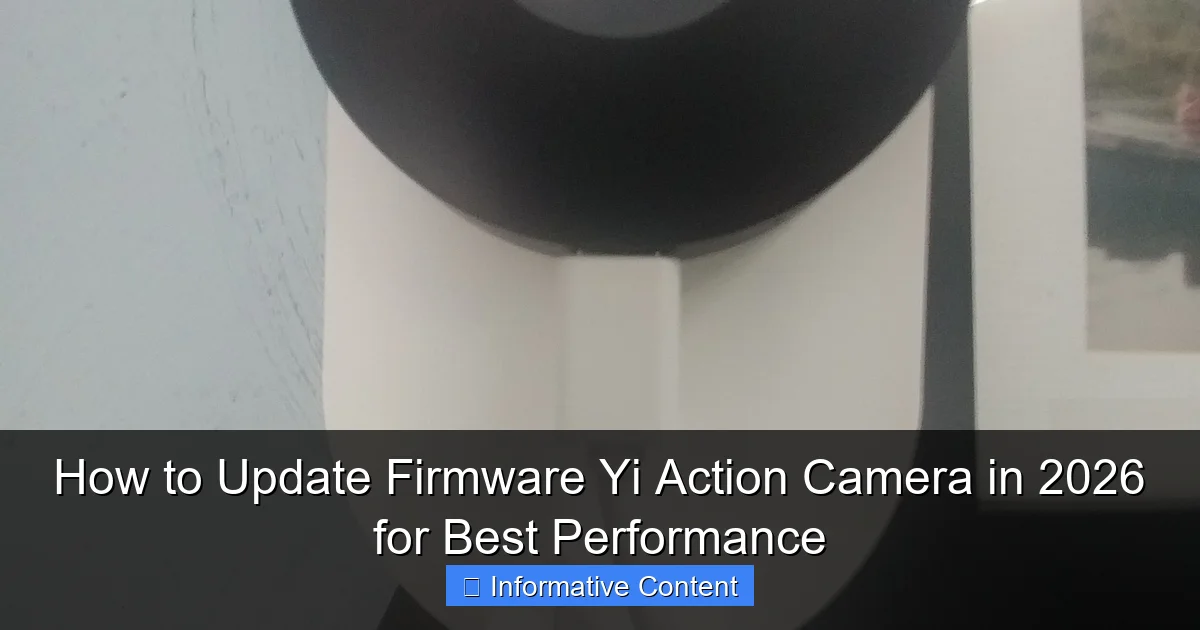 How to Update Firmware Yi Action Camera in 2026 for Best Performance