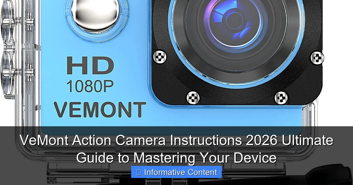 VeMont Action Camera Instructions 2026 Ultimate Guide to Mastering Your Device
