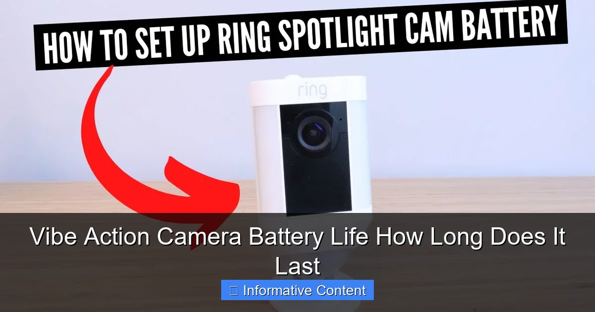 Vibe Action Camera Battery Life How Long Does It Last