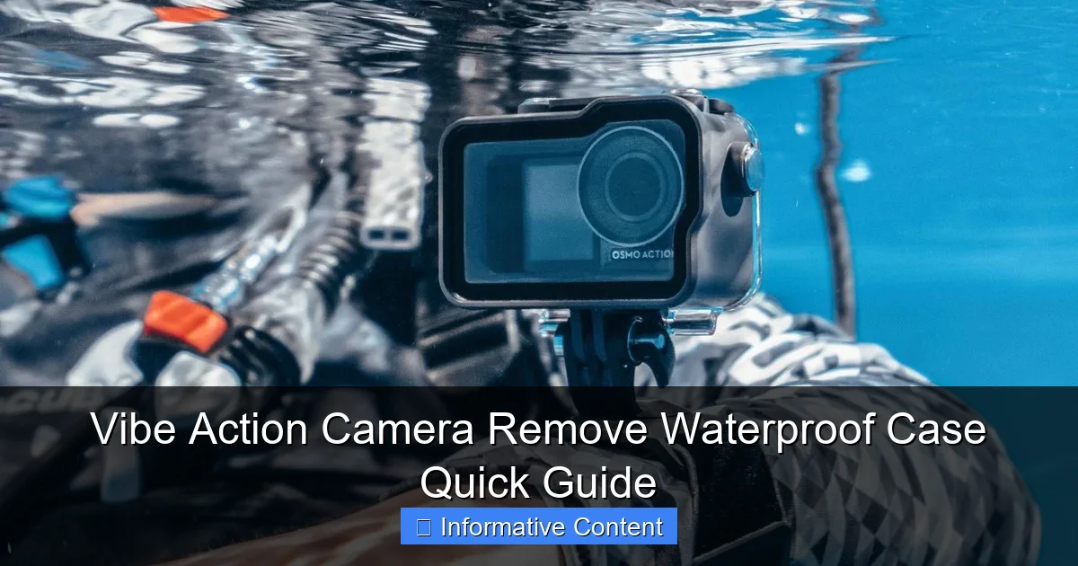 Vibe Action Camera Remove Waterproof Case Quick Guide