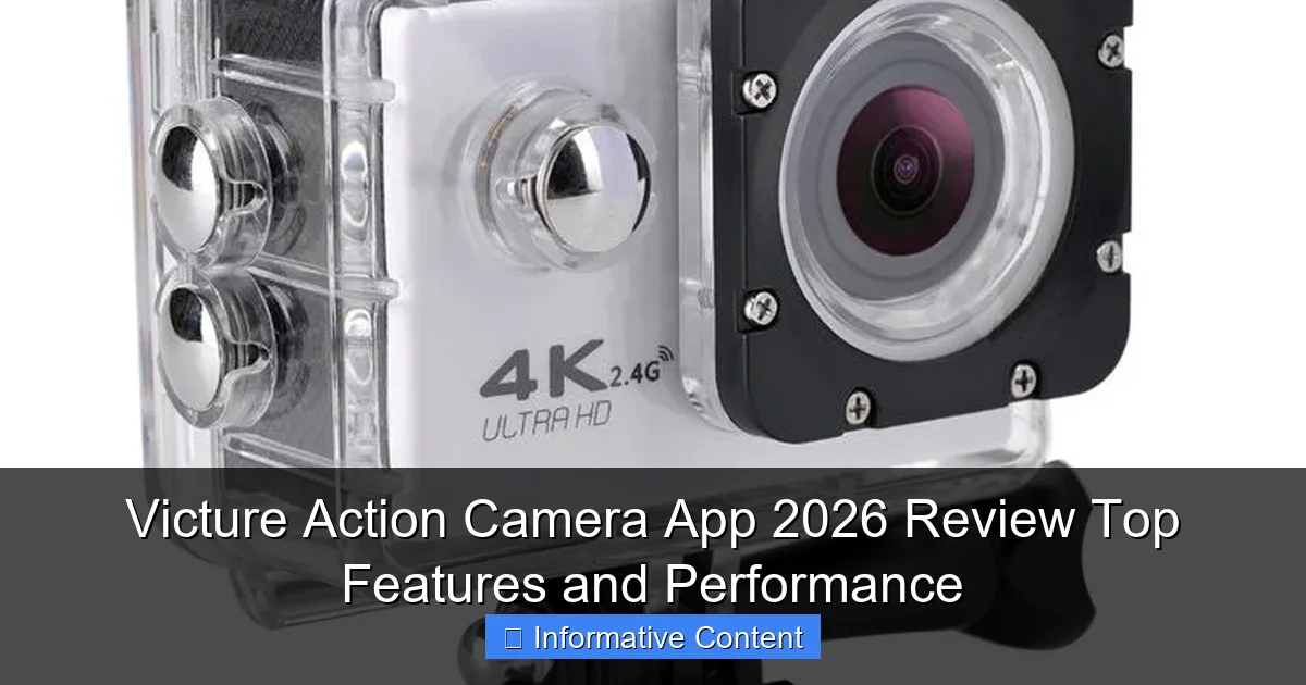 Victure Action Camera App 2026 Review Top Features and Performance