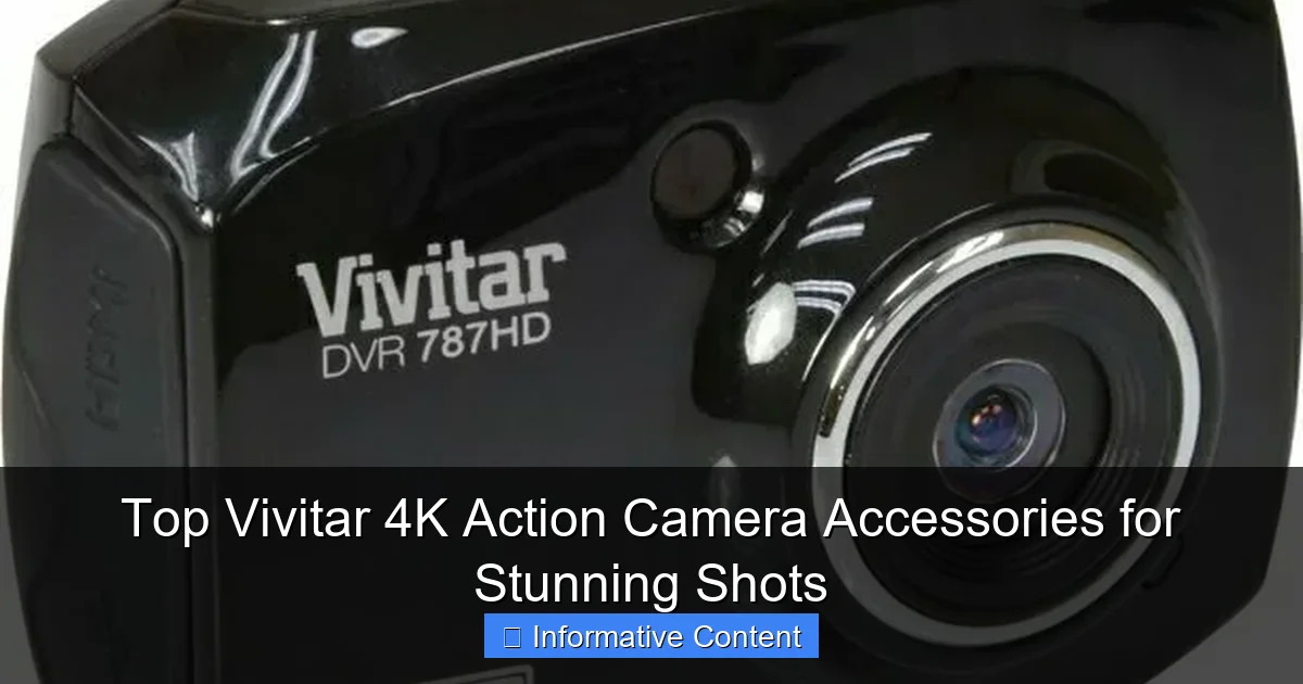 Top Vivitar 4K Action Camera Accessories for Stunning Shots