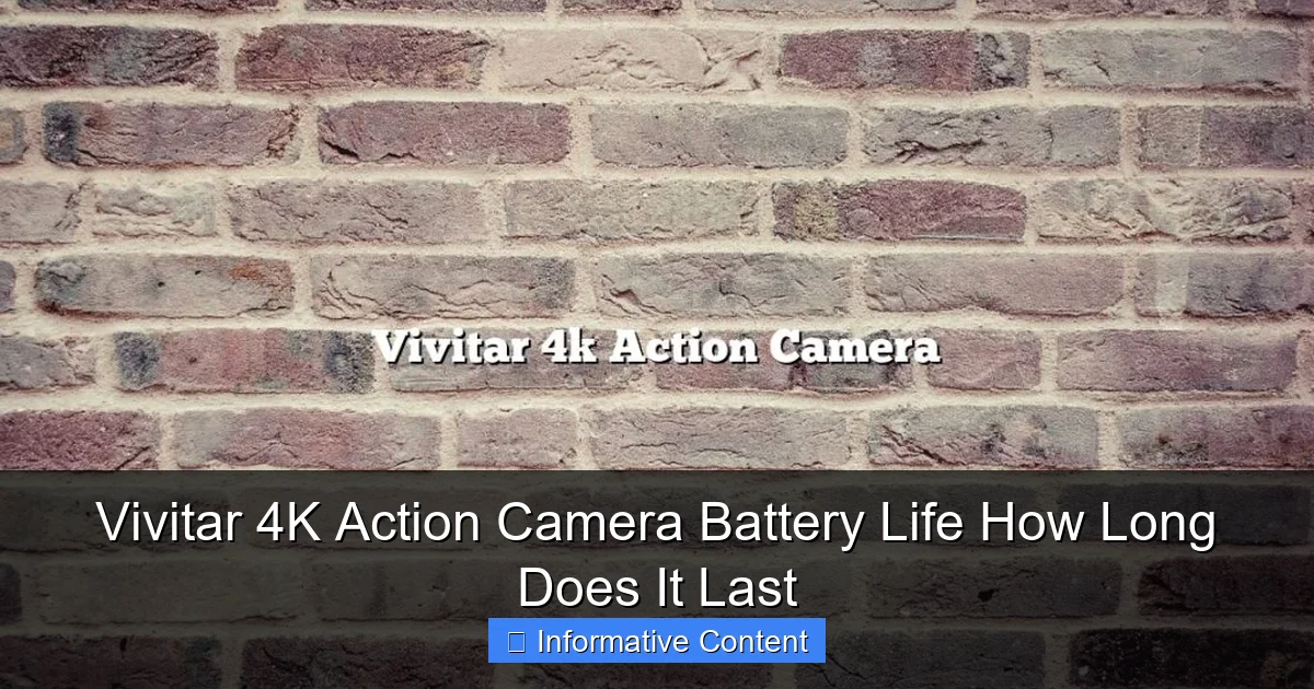 Vivitar 4K Action Camera Battery Life How Long Does It Last