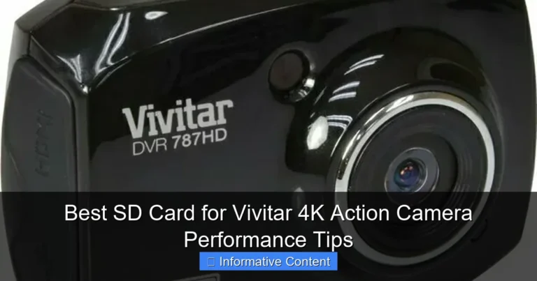 Best SD Card for Vivitar 4K Action Camera Performance Tips