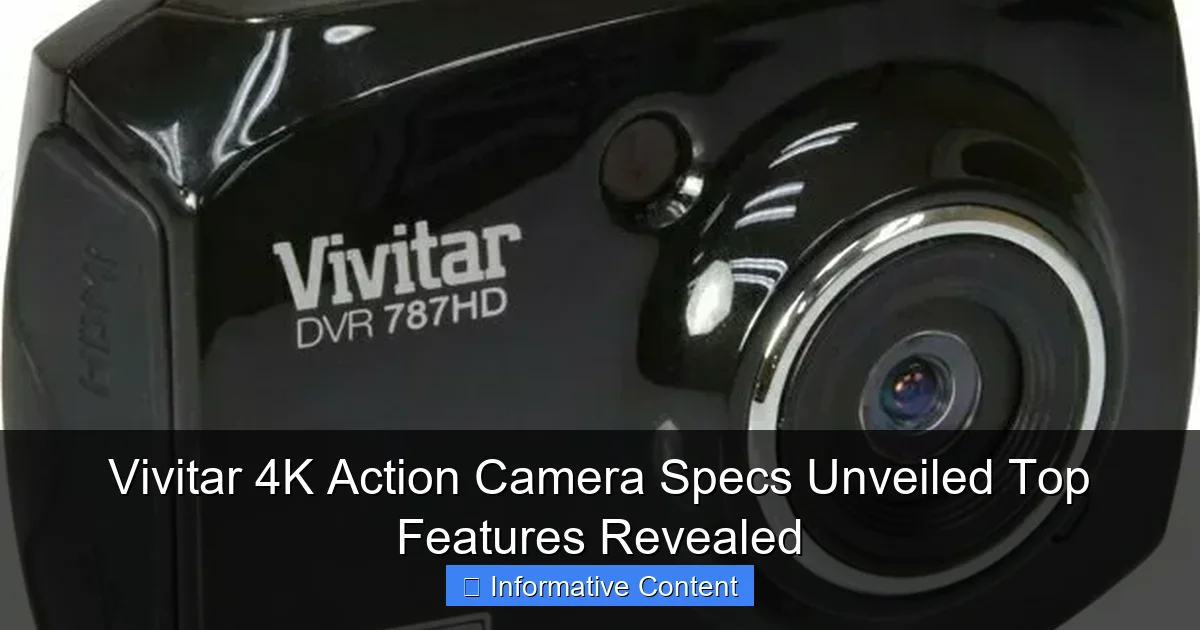 Vivitar 4K Action Camera Specs Unveiled Top Features Revealed