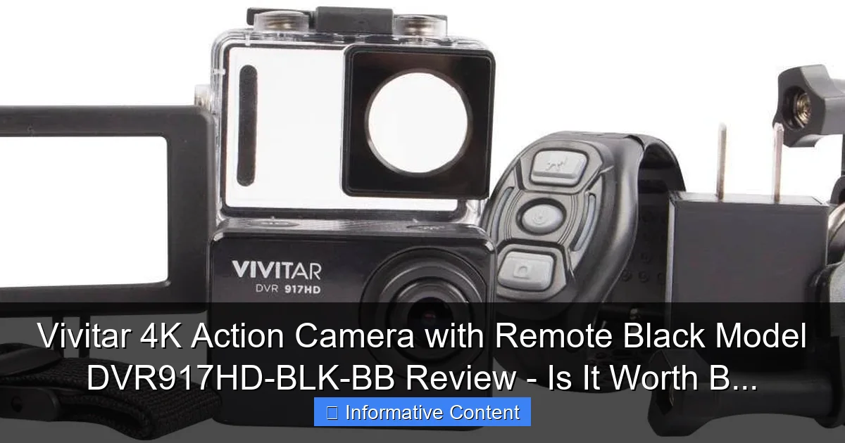 Vivitar 4K Action Camera with Remote Black Model DVR917HD-BLK-BB Review - Is It Worth B...