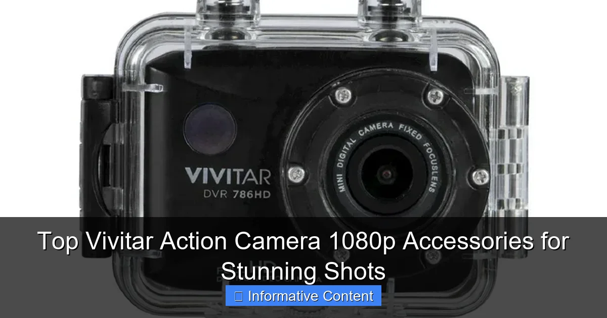 Top Vivitar Action Camera 1080p Accessories for Stunning Shots