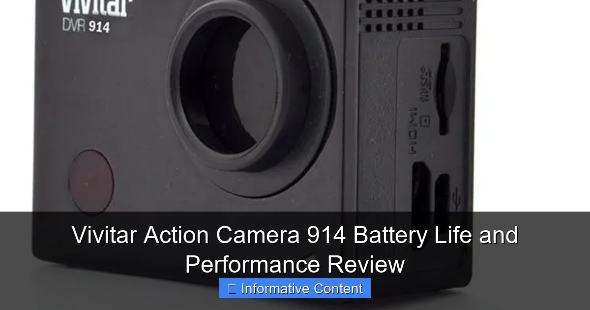 Vivitar Action Camera 914 Battery Life and Performance Review