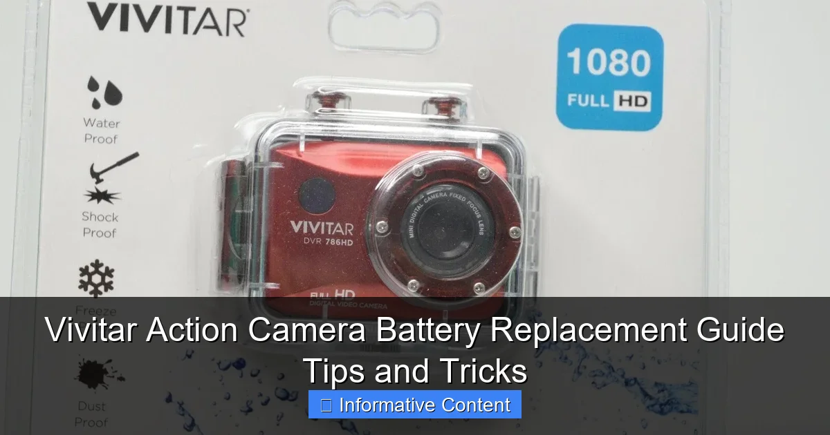 Vivitar Action Camera Battery Replacement Guide Tips and Tricks