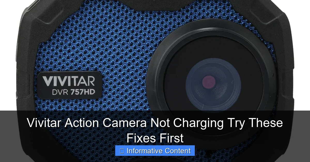 Vivitar Action Camera Not Charging Try These Fixes First
