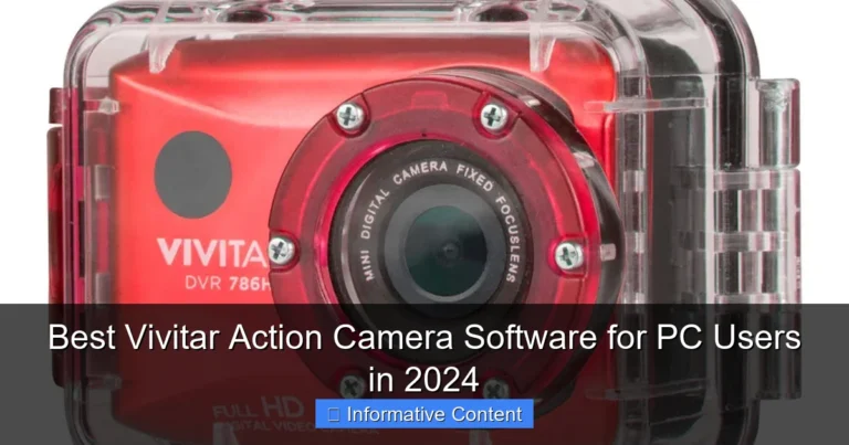 Best Vivitar Action Camera Software for PC Users in 2024
