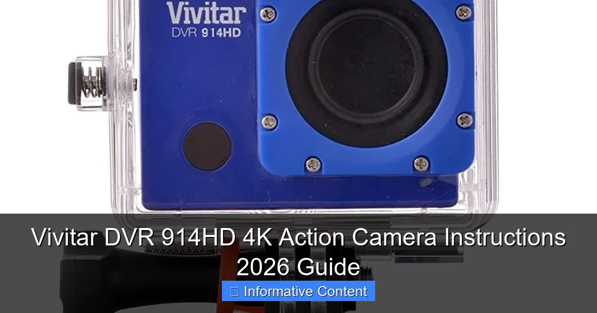 Vivitar DVR 914HD 4K Action Camera Instructions 2026 Guide