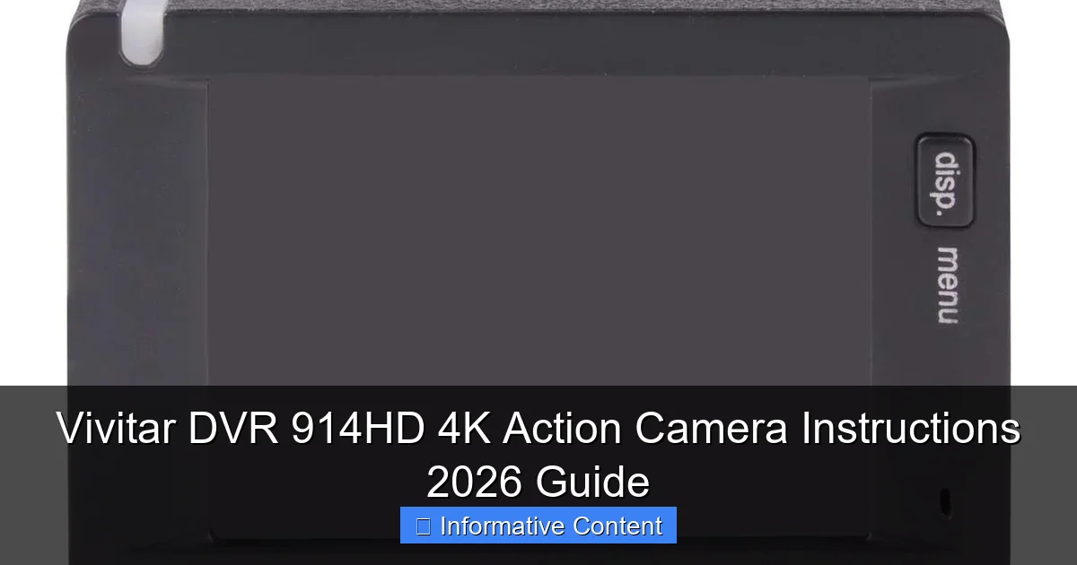 Vivitar DVR 914HD 4K Action Camera Instructions 2026 Guide