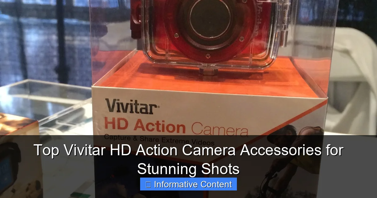 Top Vivitar HD Action Camera Accessories for Stunning Shots