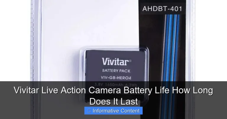 Vivitar Live Action Camera Battery Life How Long Does It Last