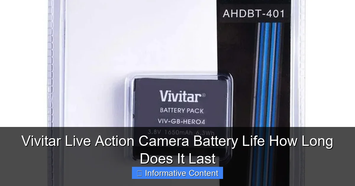 Vivitar Live Action Camera Battery Life How Long Does It Last