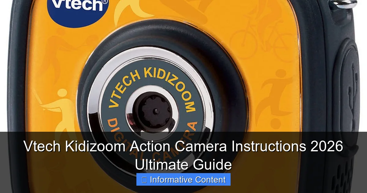 Vtech Kidizoom Action Camera Instructions 2026 Ultimate Guide