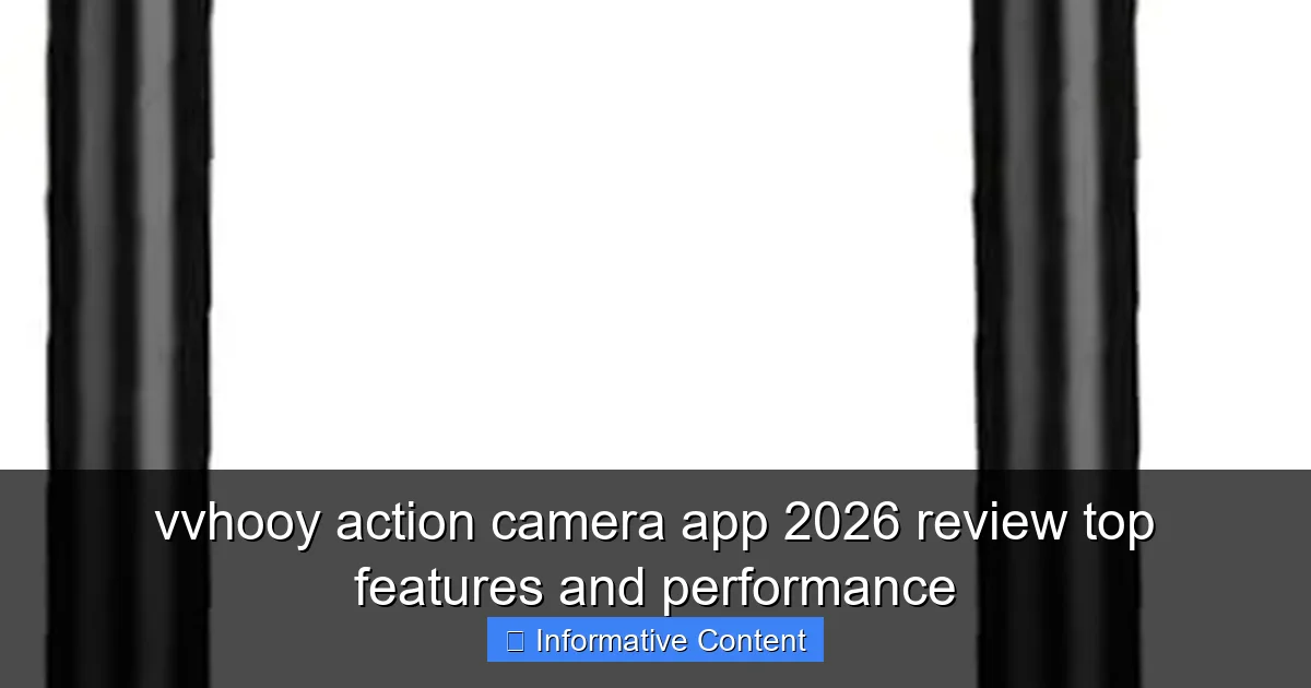 vvhooy action camera app 2026 review top features and performance