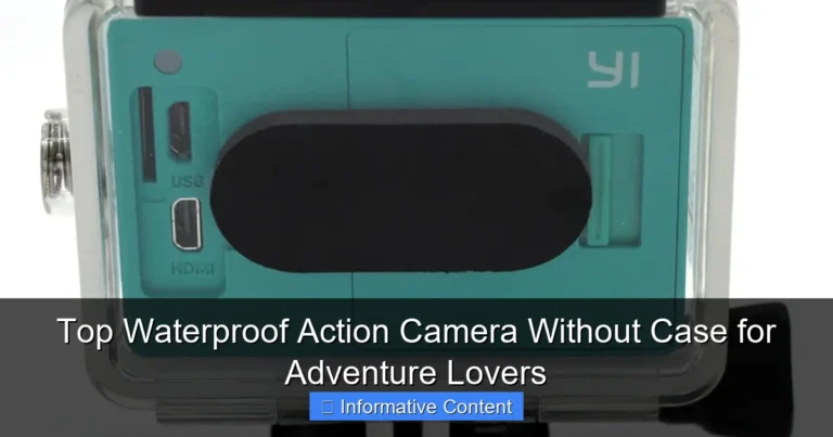 Top Waterproof Action Camera Without Case for Adventure Lovers