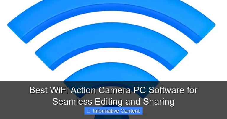 Best WiFi Action Camera PC Software for Seamless Editing and Sharing