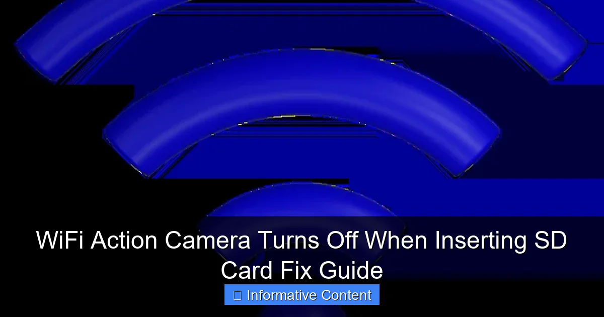 WiFi Action Camera Turns Off When Inserting SD Card Fix Guide