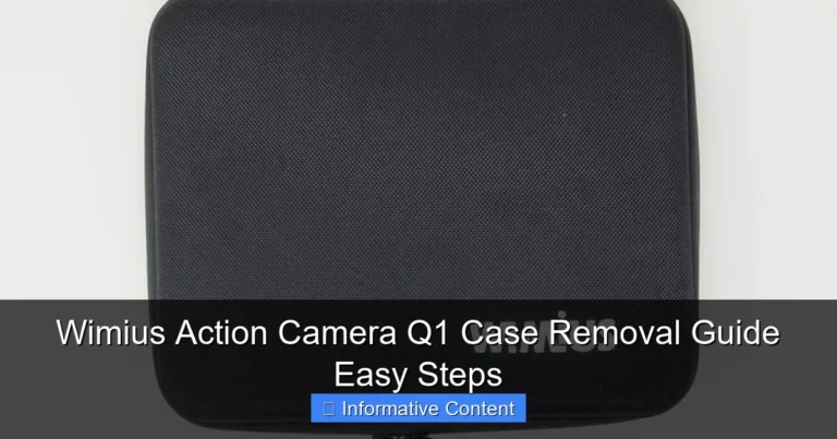 Wimius Action Camera Q1 Case Removal Guide Easy Steps
