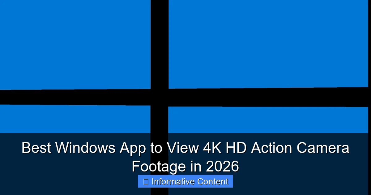 Best Windows App to View 4K HD Action Camera Footage in 2026