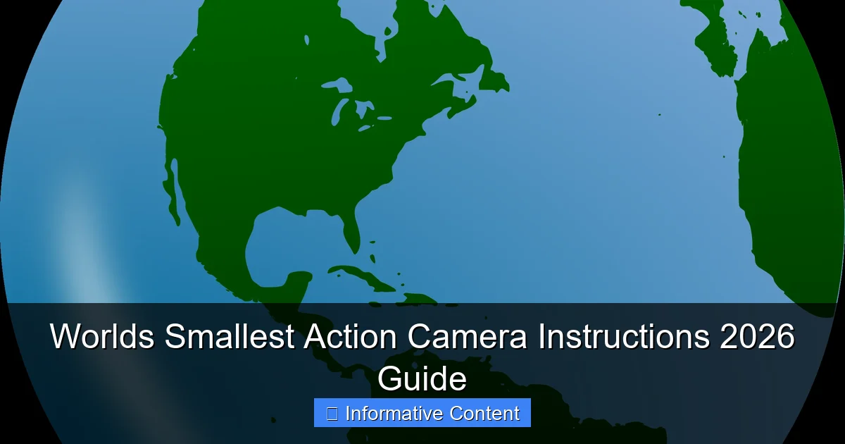 Worlds Smallest Action Camera Instructions 2026 Guide