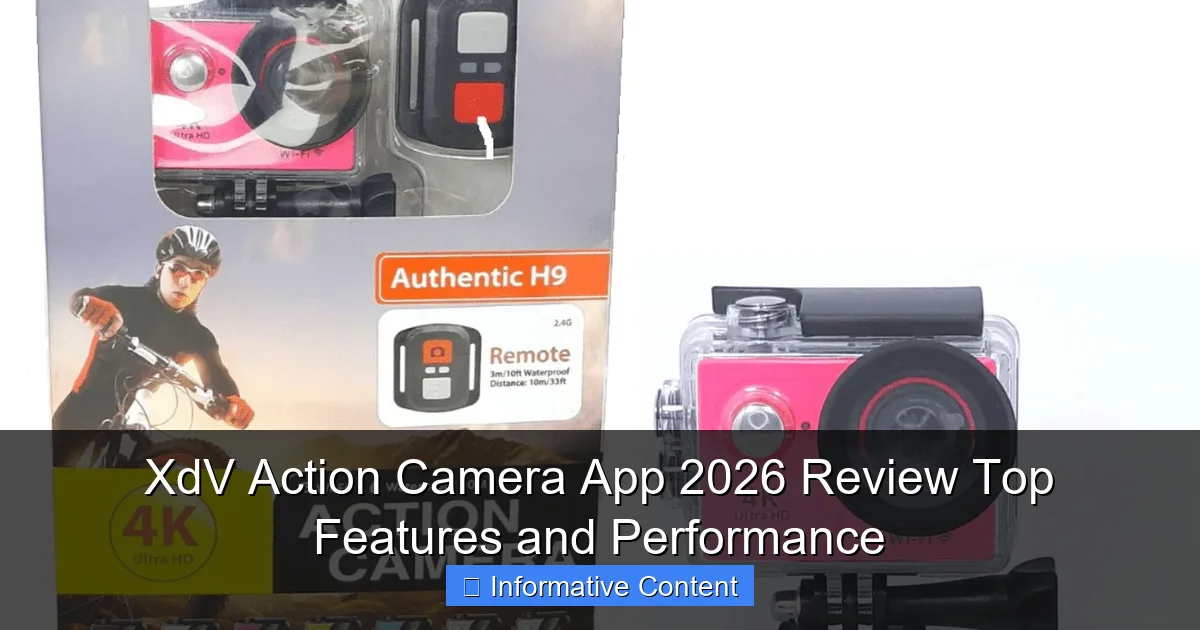XdV Action Camera App 2026 Review Top Features and Performance