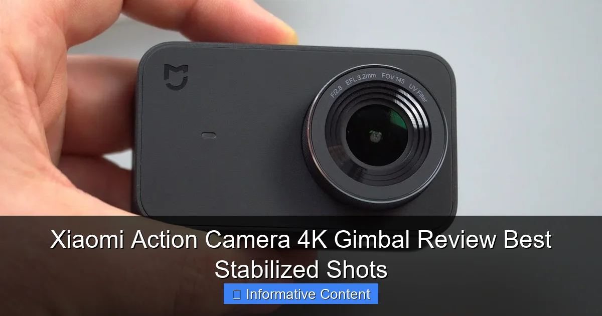 Xiaomi Action Camera 4K Gimbal Review Best Stabilized Shots