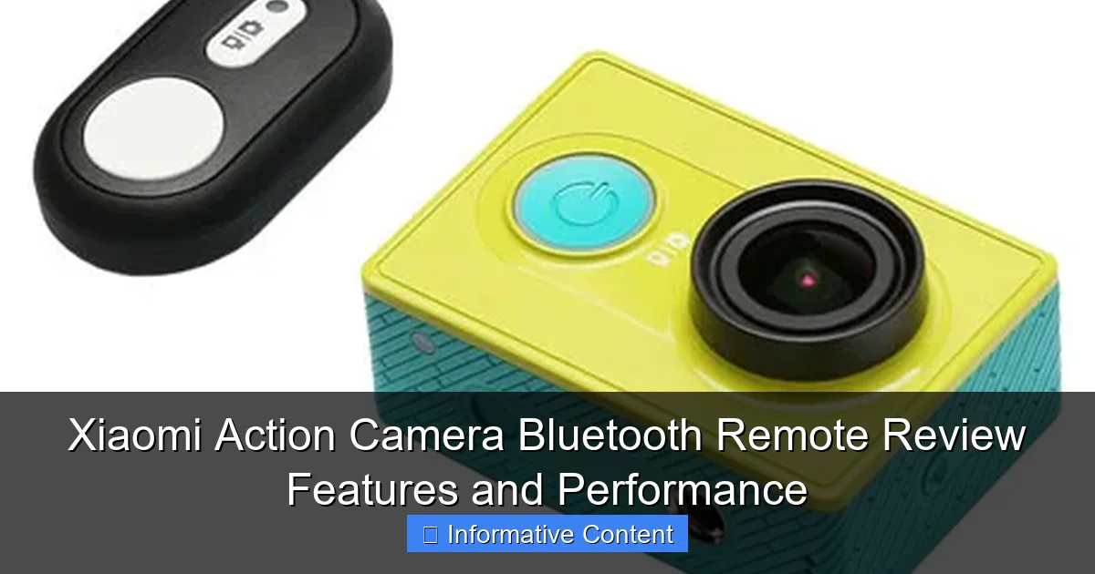 Xiaomi Action Camera Bluetooth Remote Review Features and Performance