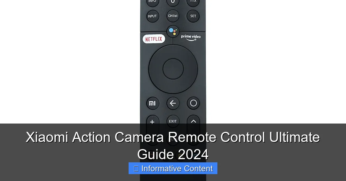 Xiaomi Action Camera Remote Control Ultimate Guide 2024