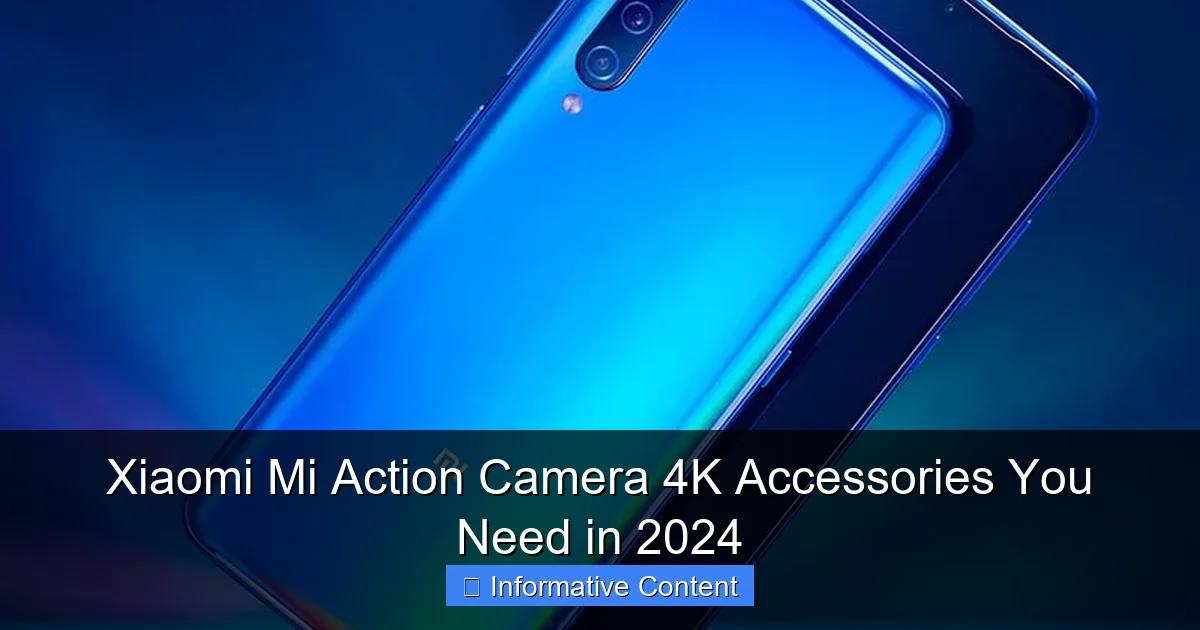 Xiaomi Mi Action Camera 4K Accessories You Need in 2024